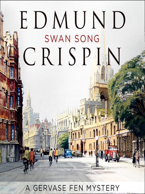 Title details for Swan Song by Edmund Crispin - Available